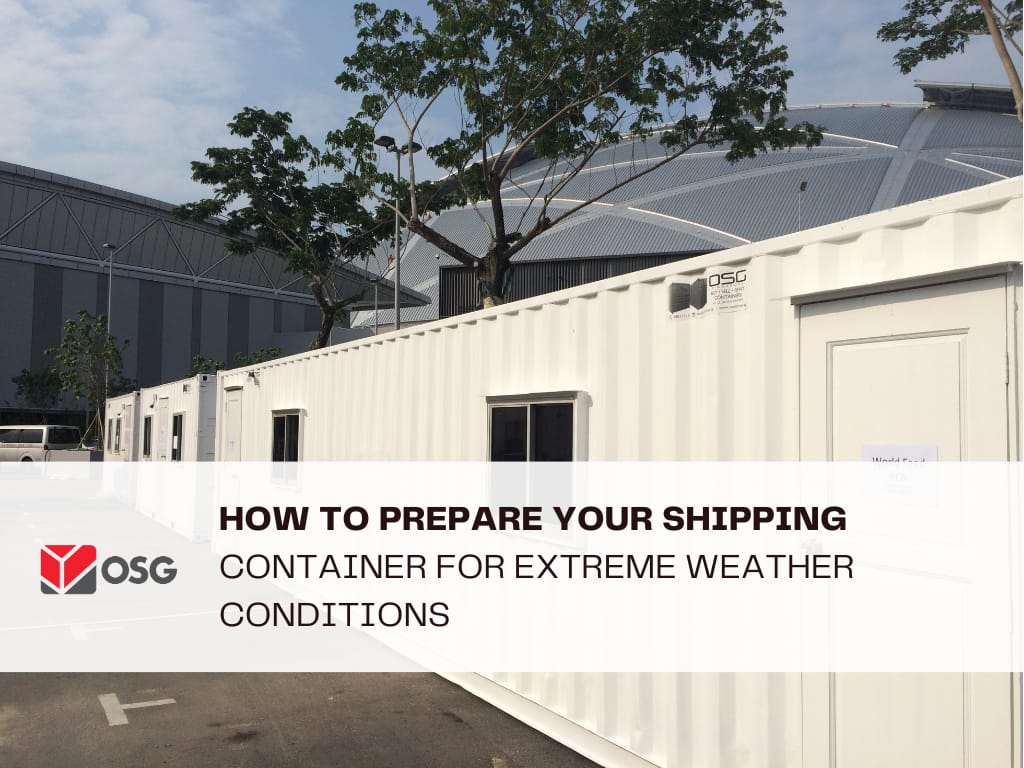 How to Prepare Your Shipping Container for Extreme Weather Conditions