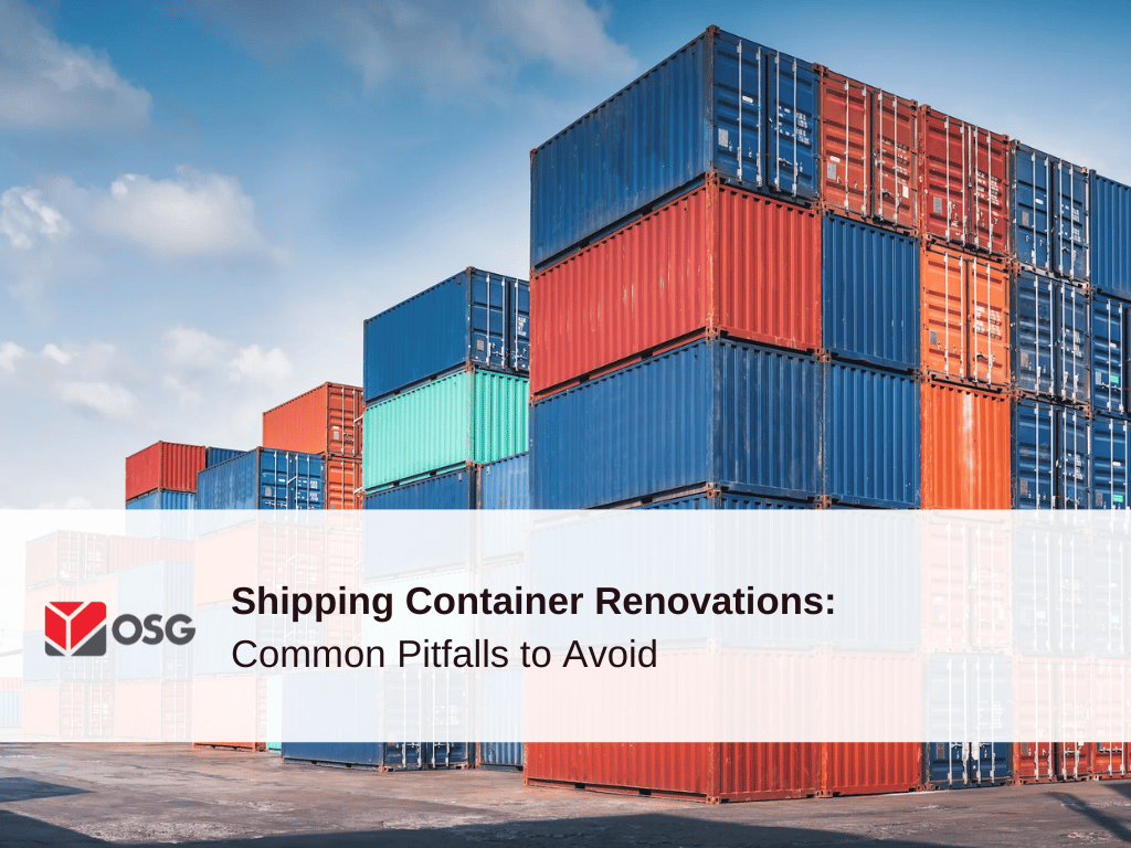Shipping Container Renovations: Common Pitfalls to Avoid | OSG ...