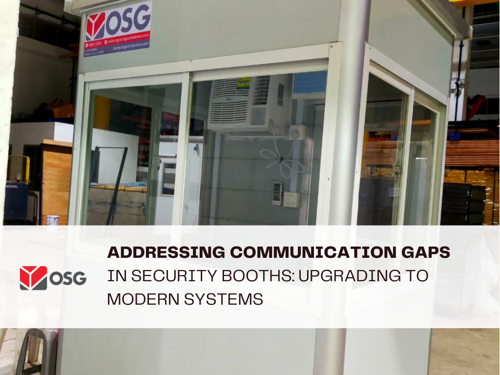Addressing Communication Gaps in Security Booths: Upgrading to Modern Systems