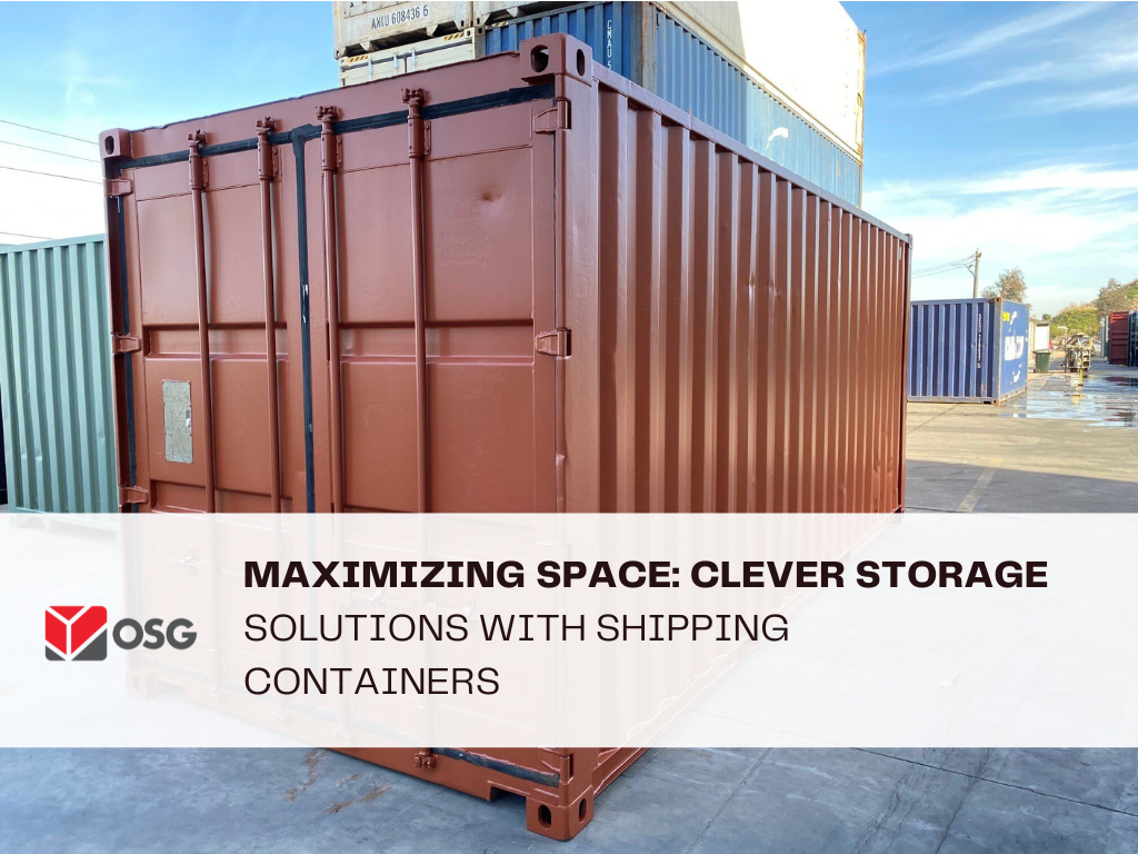 Maximizing Space: Clever Storage Solutions with Shipping Containers