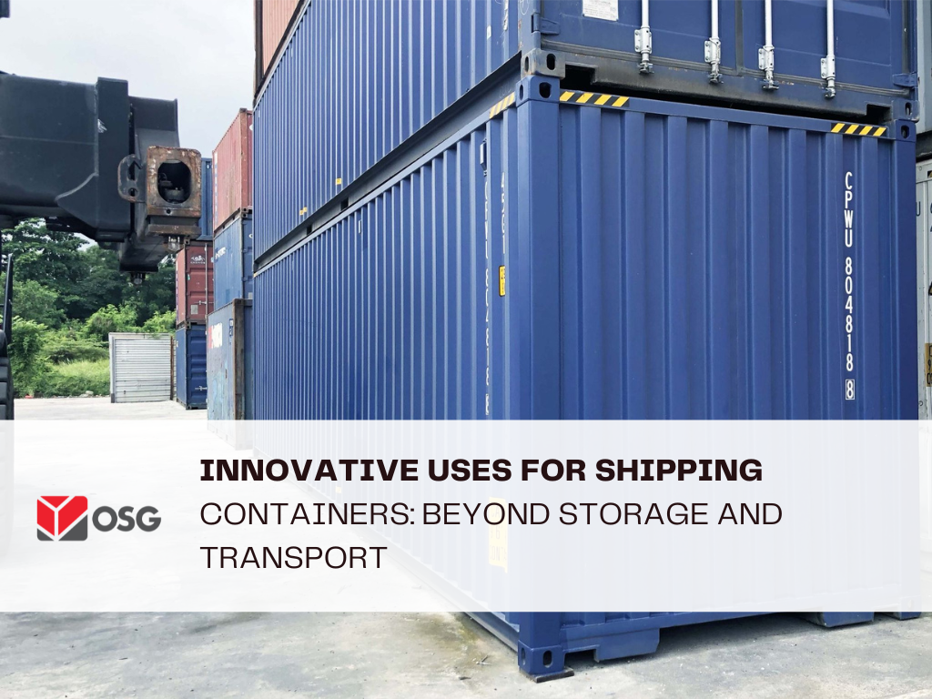 Innovative Uses for Shipping Containers: Beyond Storage and Transport